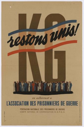 KG restons unis ! en adhérant à l'association des prisonniers de guerre / Fédération nationale des prisonniers de guerre, comité national de coordination MNPGD [Mouvement National des Prisonniers de Guerre et Déportés].